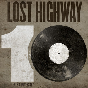 Lost Highway 10th Anniversary Sam
