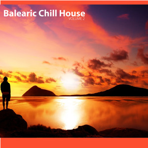 Balearic Chill House, Vol.02