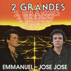 Dos Grandes Emmanuel / José José