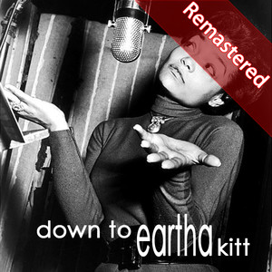 Down To Eartha (remastered)