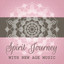 Spirit Journey with New Age Music
