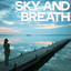Sky and Breath