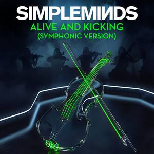 Alive and Kicking (Symphonic Vers