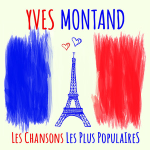 Yves Montand - Les chansons les p