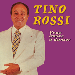 Tino Rossi Vous Invite à Danser