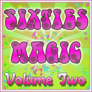 Sixties Magic Vol 2