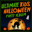Ultimate Kids Halloween Party Alb