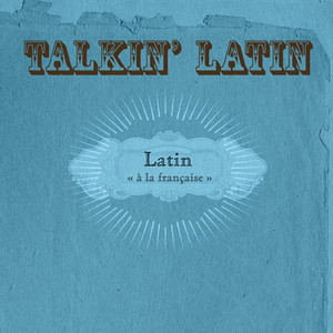 Talkin Latin Vol.10 : Latin « à L