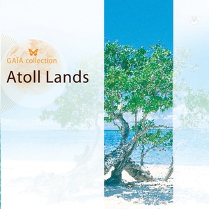 Gaia: Atoll Lands