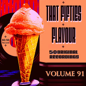 That Fifties Flavour Vol 91