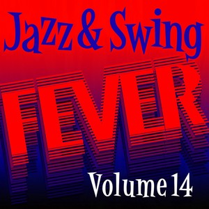 Jazz And Swing Fever, Vol. 14