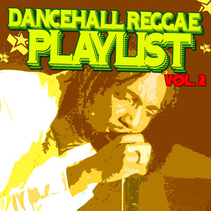 Dancehall Reggae Playlist