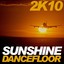 Sunshine Dancefloor 2010
