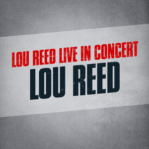 Lou Reed Live In Concert