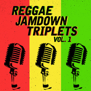 Reggae Jamdown Triplets - Anthony