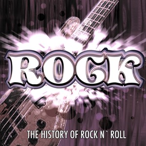 The History Of Rock N Roll, Vol. 