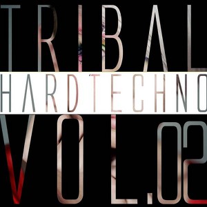 Tribal Hardtechno Vol.02