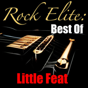 Rock Elite: Best Of Little Feat (