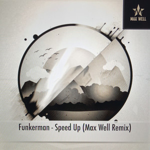 Speed up (Max Well Remix)
