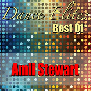Dance Elite: Best Of Amii Stewart