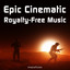 Epic Cinematic Royalty Free Music