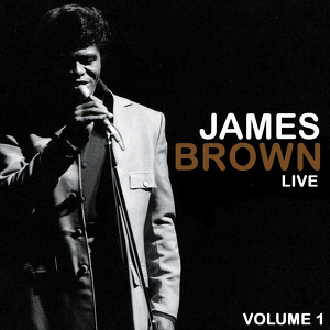 James Brown Live Volume 1