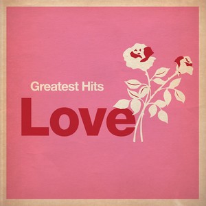 Greatest Hits: Love