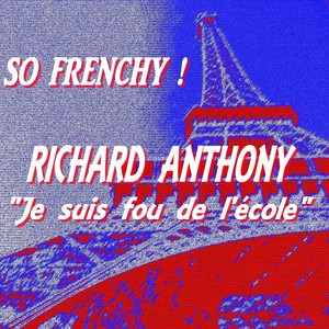 So Frenchy : Richard Anthony