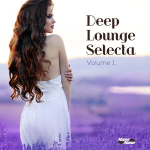 Deep Lounge Selecta Vol..1 (Deep 