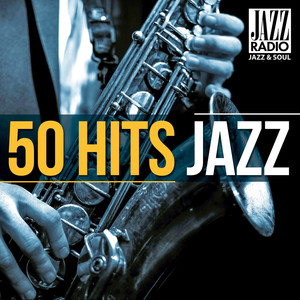50 Hits Jazz (jazz Radio Présente