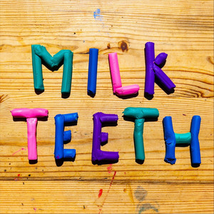 Milkteeth