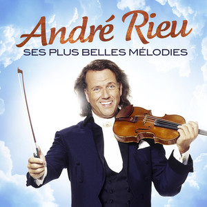 André Rieu - Ses Plus Belles Mélo