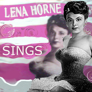 Lena Horne Sings