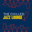 The Chilled Jazz Lounge
