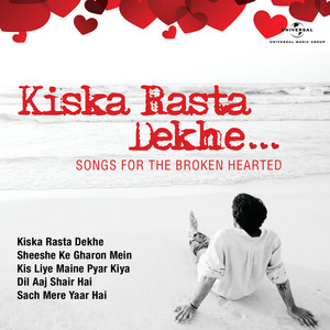 Kiska Rasta Dekhe  Songs For The