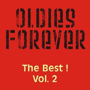 Oldies Forever - The Best! Vol.2