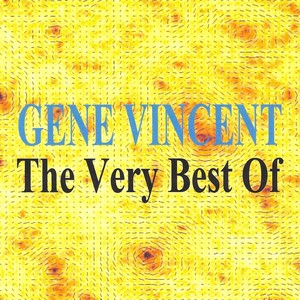 The Very Best Of - Gene Vincent