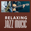 Relaxing Jazz Music  Smooth Jazz