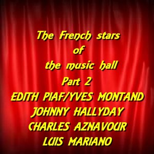 The French Stars Of The Music Hal