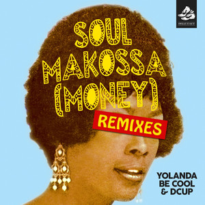 Soul Makossa (Money) [Remixes Pt.