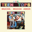 Los Teen Tops (Mucho, Mucho Amor)