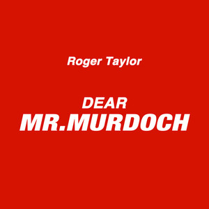 Dear Mr. Murdoch