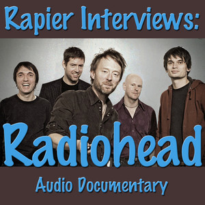 Rapier Interviews: Radiohead