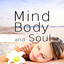 Mind, Body and Soul - Deep Sleep,