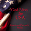 God Bless The Usa - American Patr
