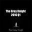 The Grey Knight 2016 Q1