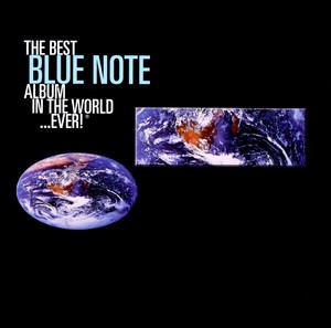 The Best Blue Note Album In The W