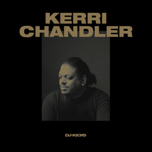 DJ-Kicks (Kerri Chandler) [Mixed 