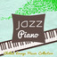 Jazz Piano - Chilled Lounge Music