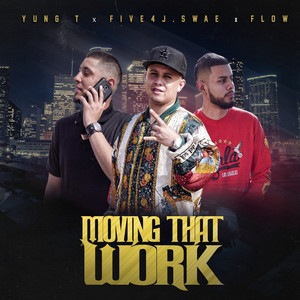Moving That Work (feat. Five4J.Sw